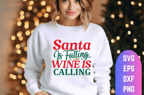 Download Santa is Falling Wine is Calling SVG Des - Fall Collection